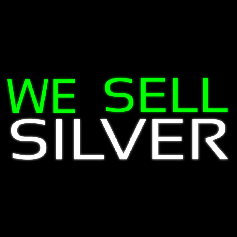 We Sell Silver Neon Skilt