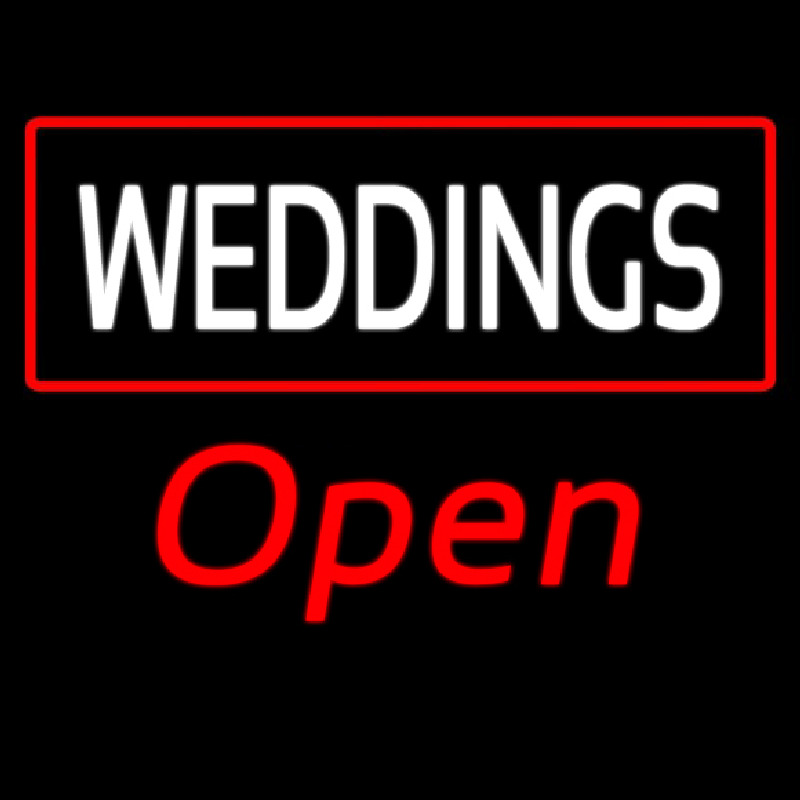 Weddings Open Neon Skilt