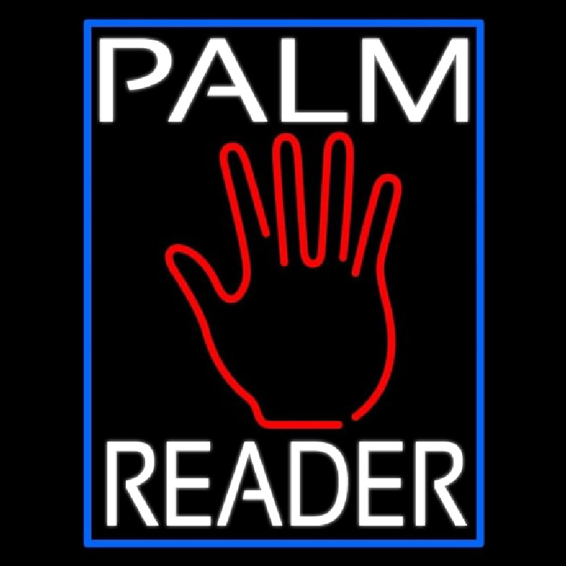 White Palm Reader Blue Border Neon Skilt