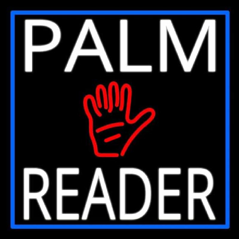 White Palm Reader With Blue Border Neon Skilt