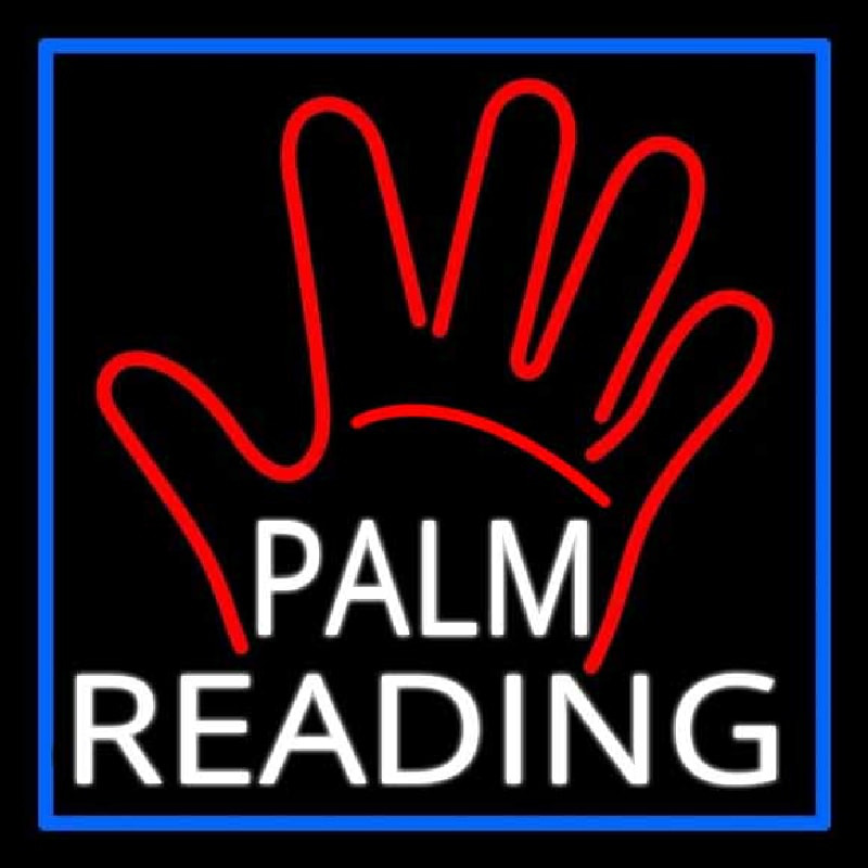 White Palm Reading Blue Border Neon Skilt