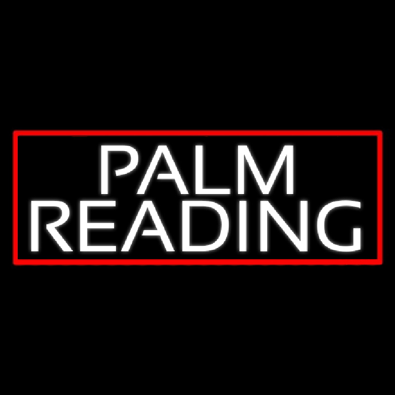 White Palm Reading Red Border Neon Skilt