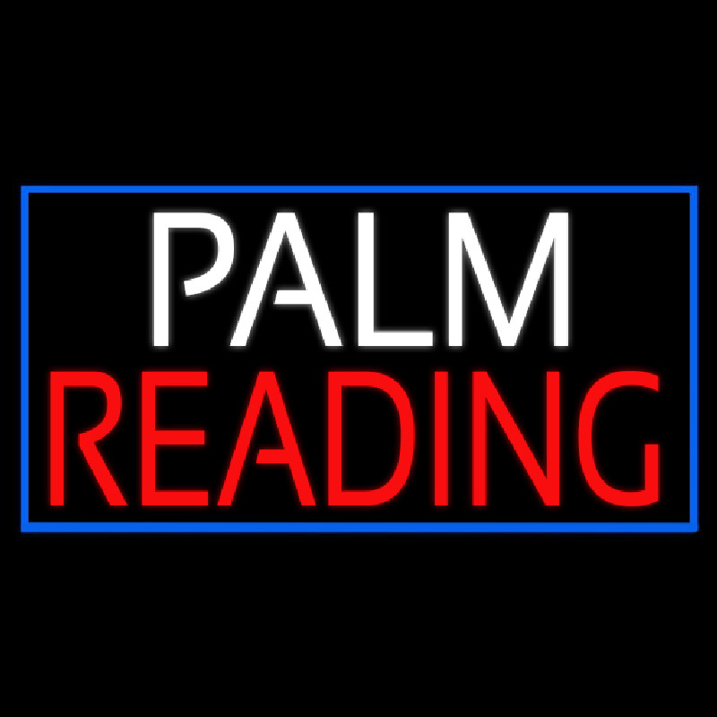 White Palm Red Reading Blue Border Neon Skilt