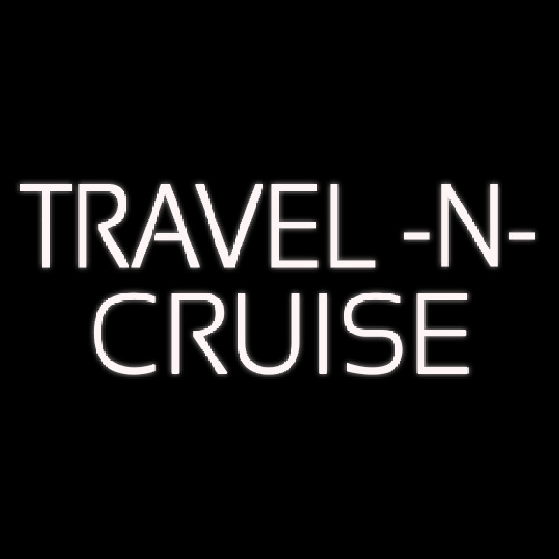 White Travel N Cruise Neon Skilt