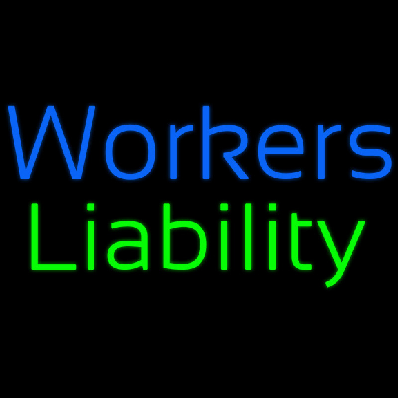 Workers Liability Neon Skilt