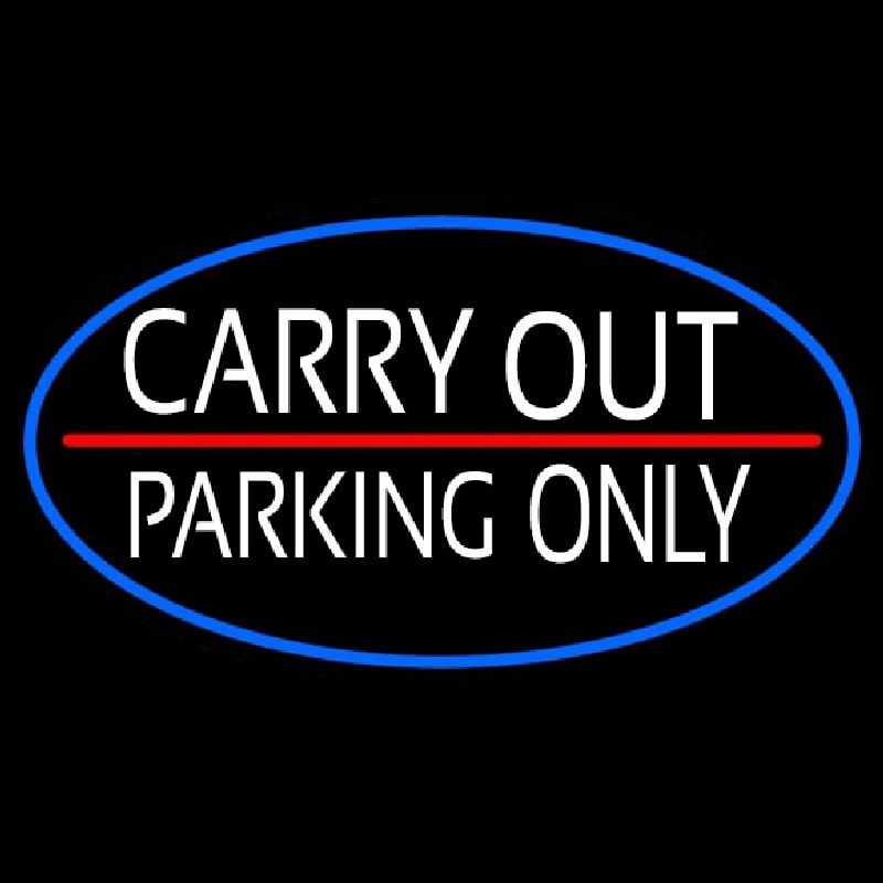 Carry Out Parking Only Neon Skilt