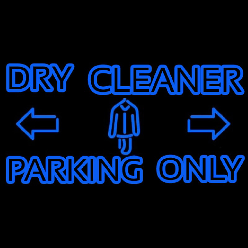 Double Stroke Dry Cleaner Parking Only Neon Skilt