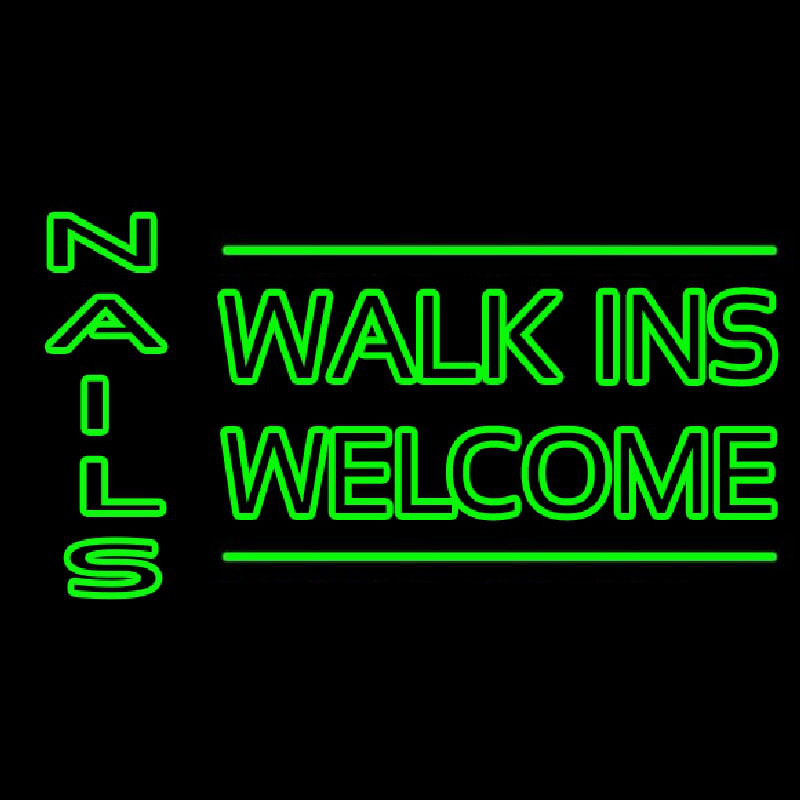 Green Nails Walk Ins Welcome Neon Skilt