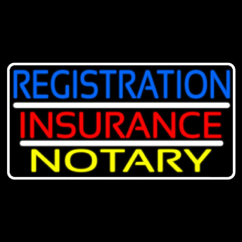 Registration Insurance Notary White Border And Lines Neon Skilt