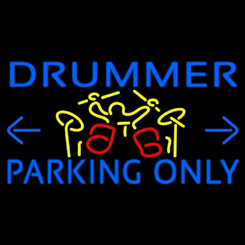 Drummer Parking Only Neon Skilt