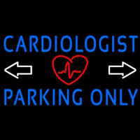 Cardiologist Parking Only Neon Skilt