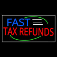 Deco Style Fast Ta  Refunds With White Border Neon Skilt