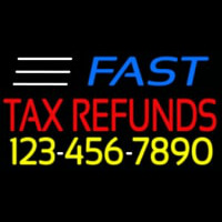 Fast Ta  Refunds With Phone Number Neon Skilt