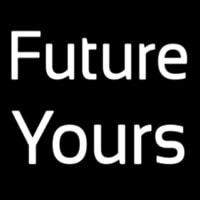 Future Yours Neon Skilt