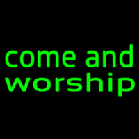 Green Come And Worship Neon Skilt