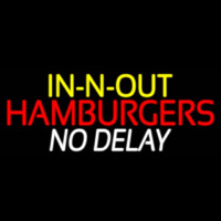 In N Out Hamburgers No Delay Neon Skilt