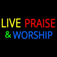 Live Praise And Worship Neon Skilt