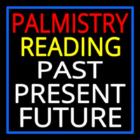 Palmistry Reading Past Present Future Neon Skilt