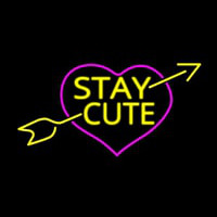 Stay Cute Neon Skilt