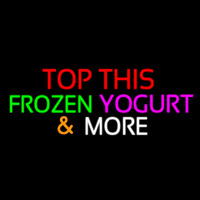 Top This Frozen Yogurt N More Neon Skilt