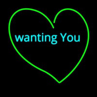 Wanting You Neon Skilt