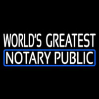 Worlds Greatest Notary Public Neon Skilt