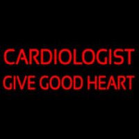 Cardiologist Give Good Heart Neon Skilt