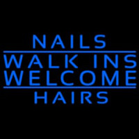 Nails Walk Ins Welcome Hairs Neon Skilt