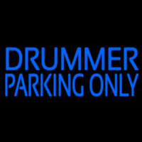 Drummer Parking Only 2 Neon Skilt